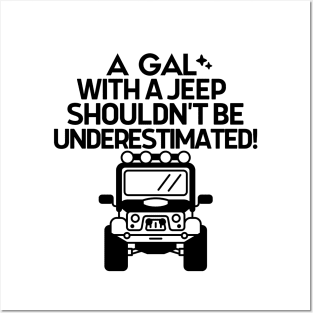 Never underestimate a gal with a jeep Posters and Art